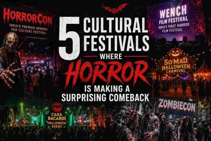 horror festivals India, HorrorCon India, Wench Film Festival, Zombiecon India, Halloween events India, horror culture India, immersive horror festivals